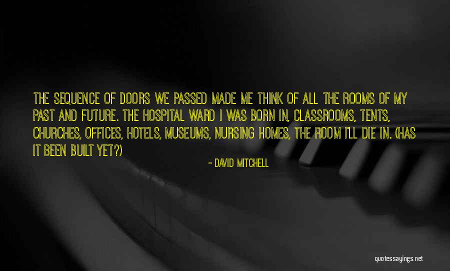 Utaz Si Iroda Quotes By David Mitchell Utaz Si Iroda Quotes By David Mitchell