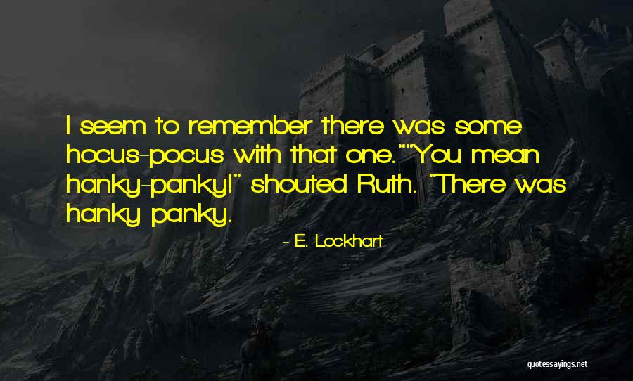 Utca K P Quotes By E. Lockhart Utca K P Quotes By E. Lockhart