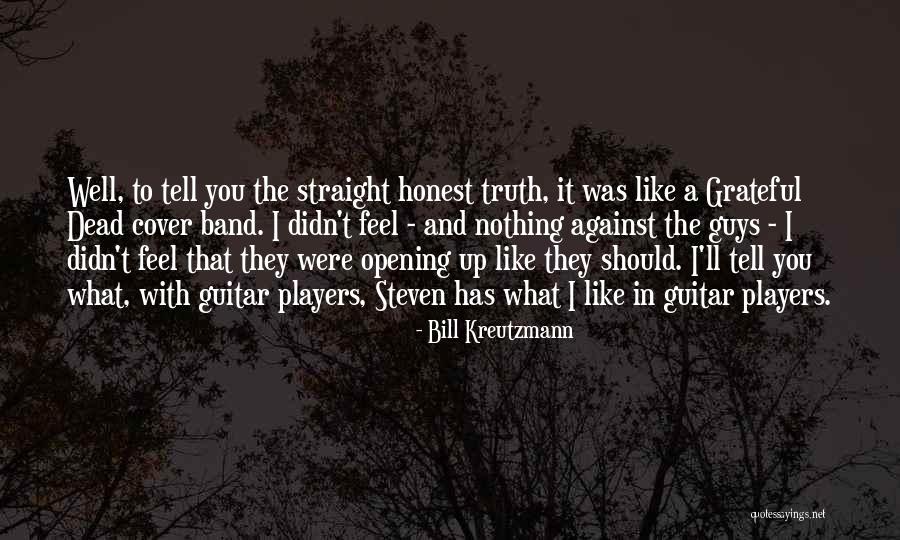 Utcagent Quotes By Bill Kreutzmann Utcagent Quotes By Bill Kreutzmann