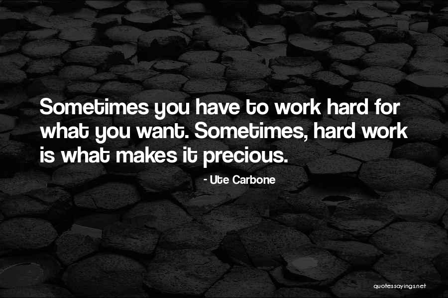 Ute Quotes By Ute Carbone Ute Quotes By Ute Carbone