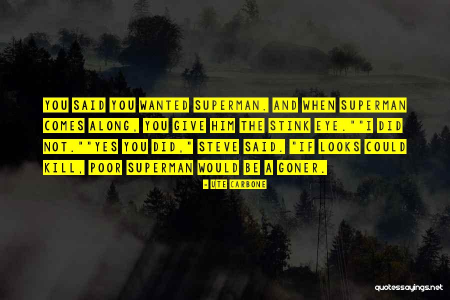 Ute Quotes By Ute Carbone Ute Quotes By Ute Carbone