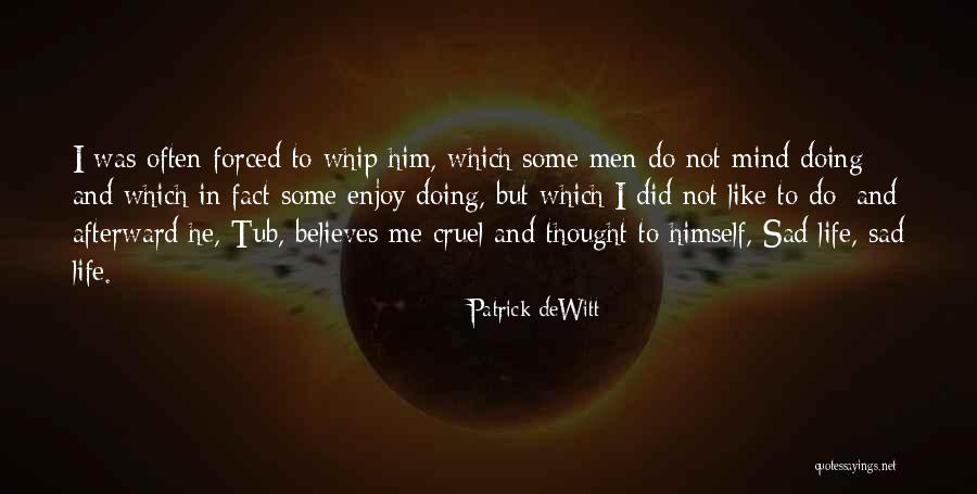 Uter Zorker Quotes By Patrick DeWitt Uter Zorker Quotes By Patrick DeWitt