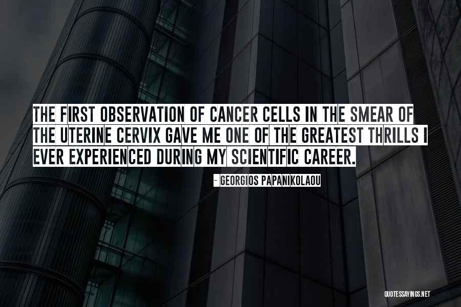 Uterine Cancer Quotes By Georgios Papanikolaou