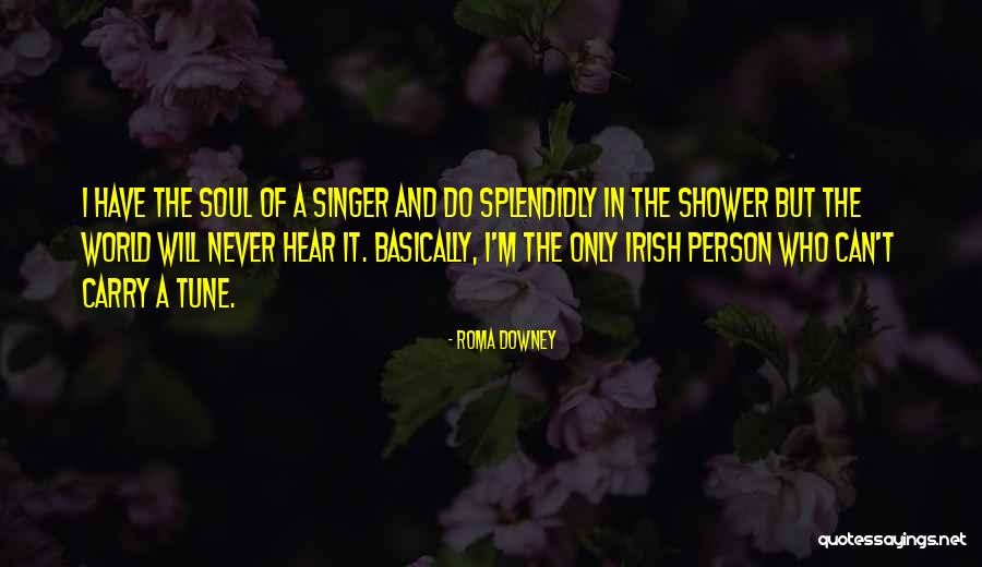 Utero Inflamado Quotes By Roma Downey Utero Inflamado Quotes By Roma Downey