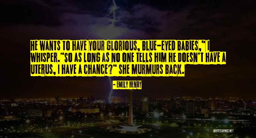 Uterus Quotes By Emily Henry Uterus Quotes By Emily Henry