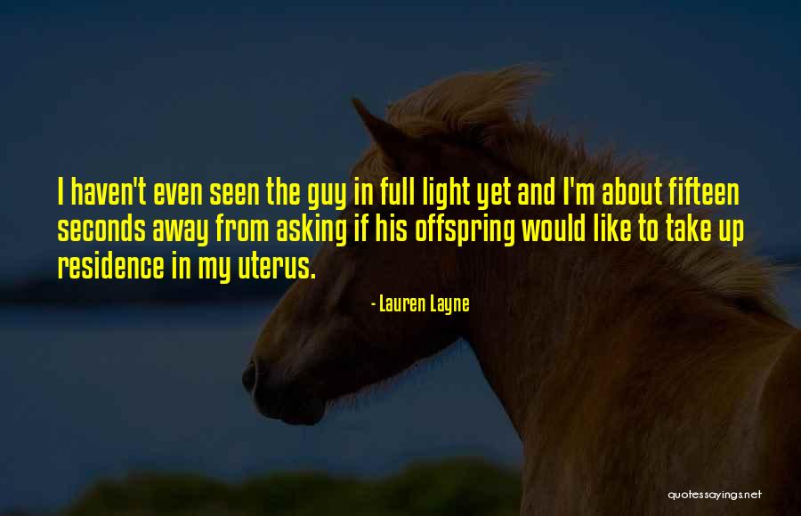 Uterus Quotes By Lauren Layne Uterus Quotes By Lauren Layne