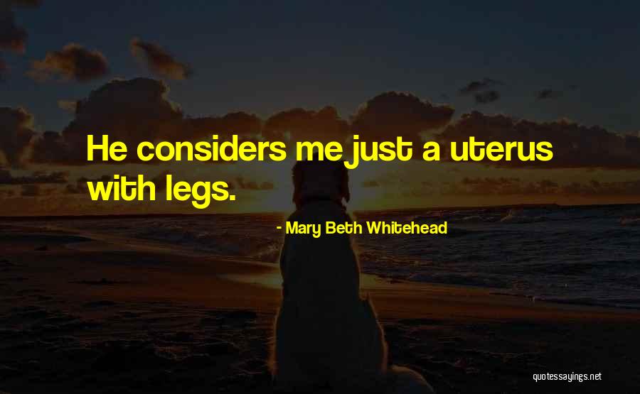 Uterus Quotes By Mary Beth Whitehead Uterus Quotes By Mary Beth Whitehead