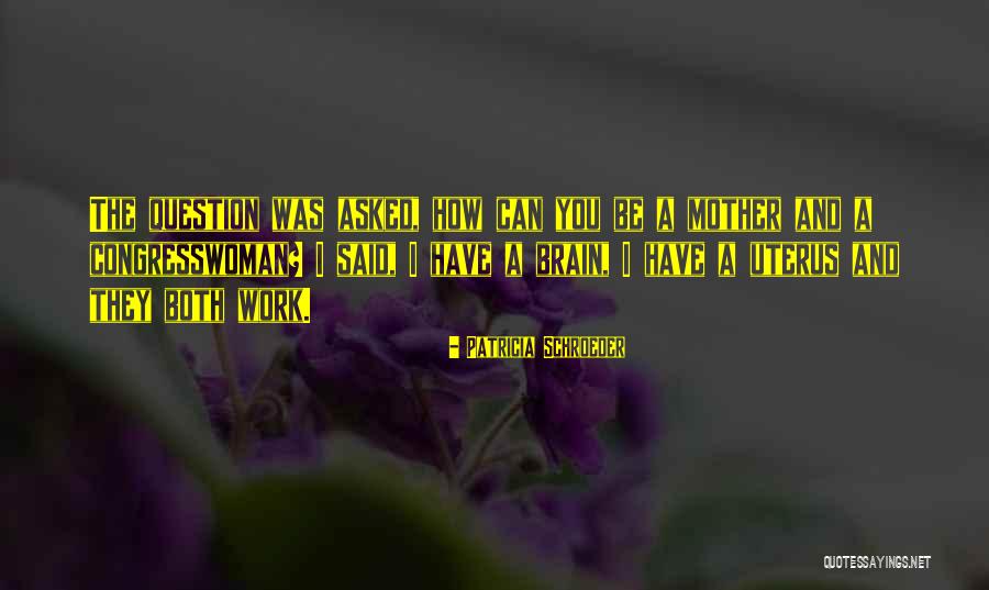Uterus Quotes By Patricia Schroeder Uterus Quotes By Patricia Schroeder