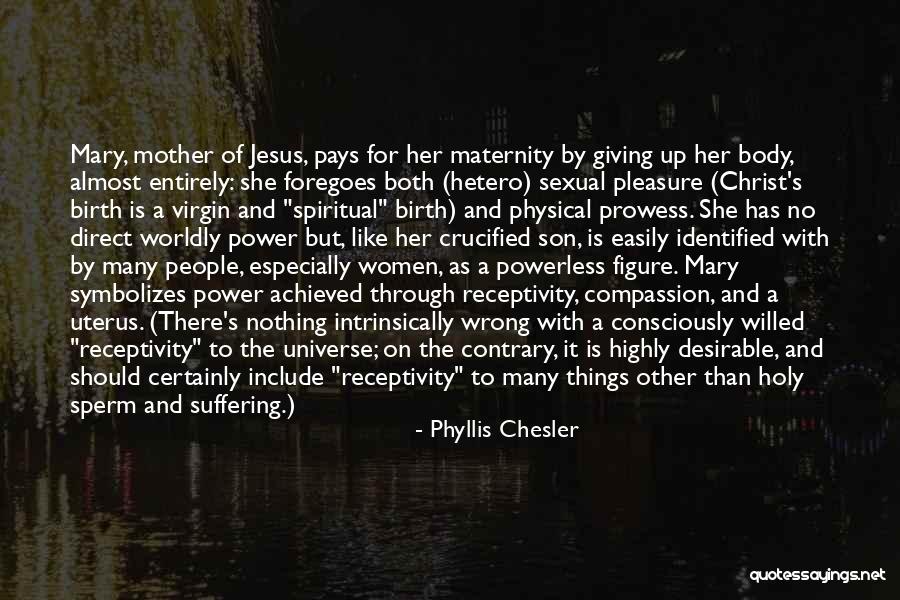 Uterus Quotes By Phyllis Chesler Uterus Quotes By Phyllis Chesler