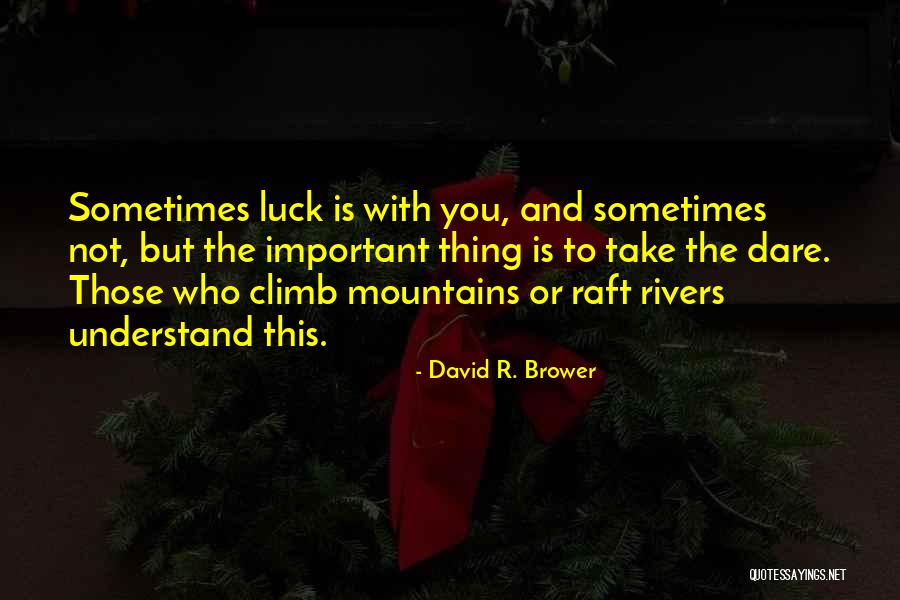 Uteruses Before Duderuses Quotes By David R. Brower Uteruses Before Duderuses Quotes By David R. Brower