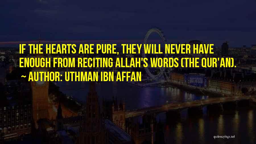 Uthman Ibn Affan Quotes 222195