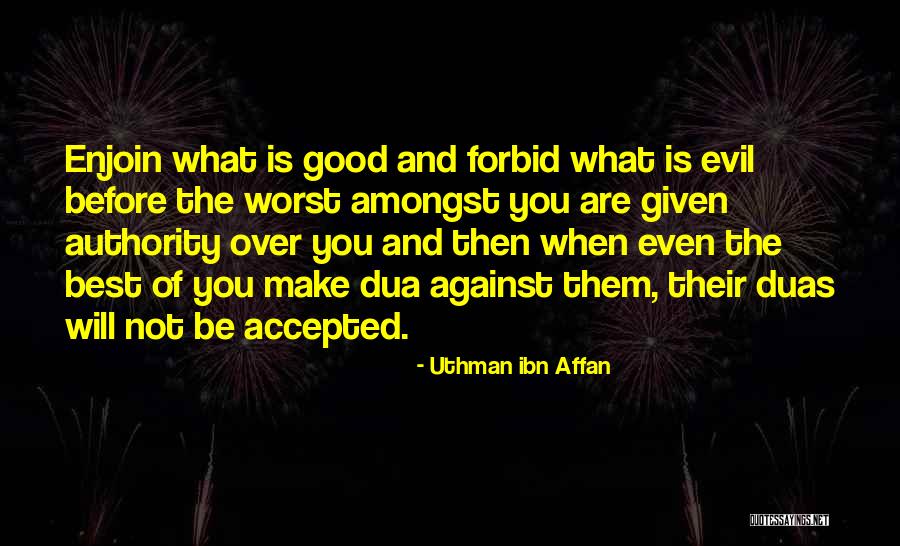 Uthman Ibn Affan Quotes 941927