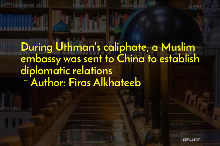Uthman Quotes By Firas Alkhateeb