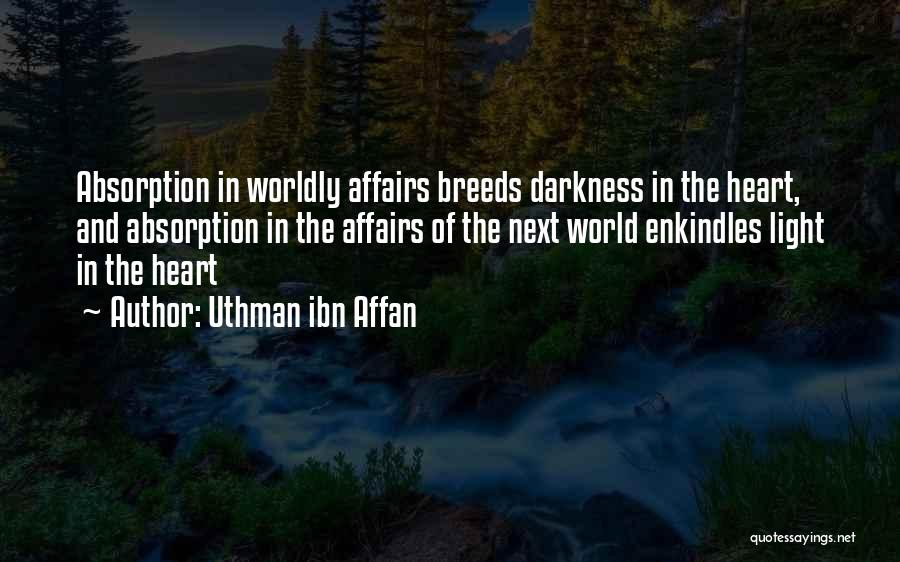 Uthman Quotes By Uthman Ibn Affan