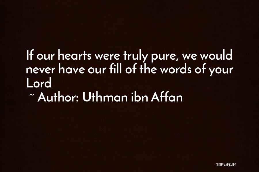 Uthman Quotes By Uthman Ibn Affan