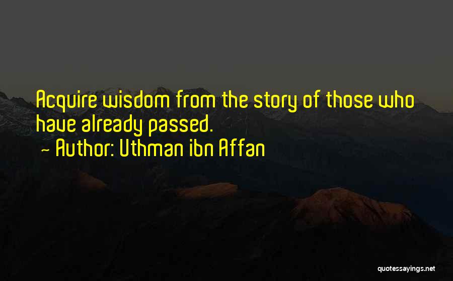 Uthman Quotes By Uthman Ibn Affan