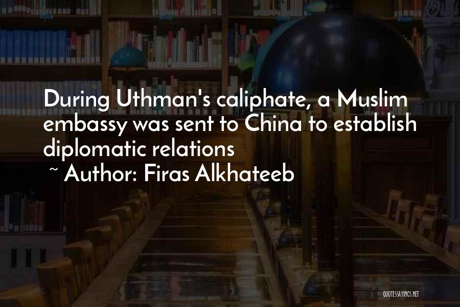 Uthman R.a Quotes By Firas Alkhateeb