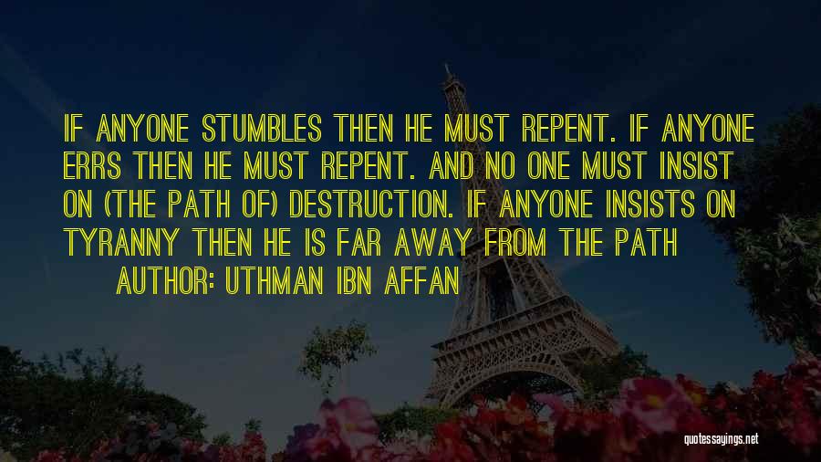 Uthman R.a Quotes By Uthman Ibn Affan