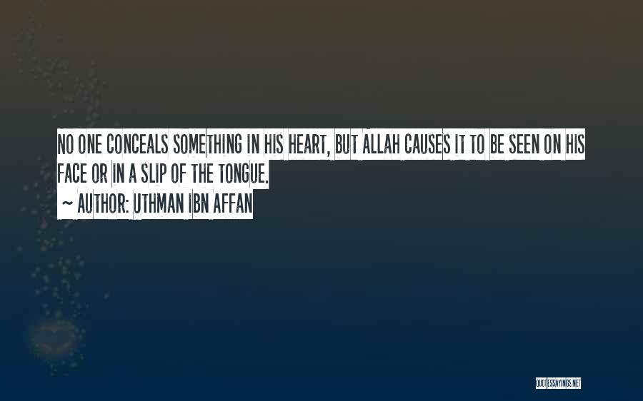 Uthman R.a Quotes By Uthman Ibn Affan