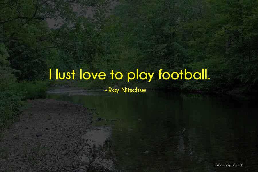 Utilisateurs Actif Quotes By Ray Nitschke Utilisateurs Actif Quotes By Ray Nitschke