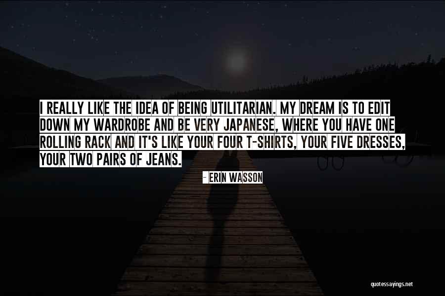 Utilitarian Quotes By Erin Wasson