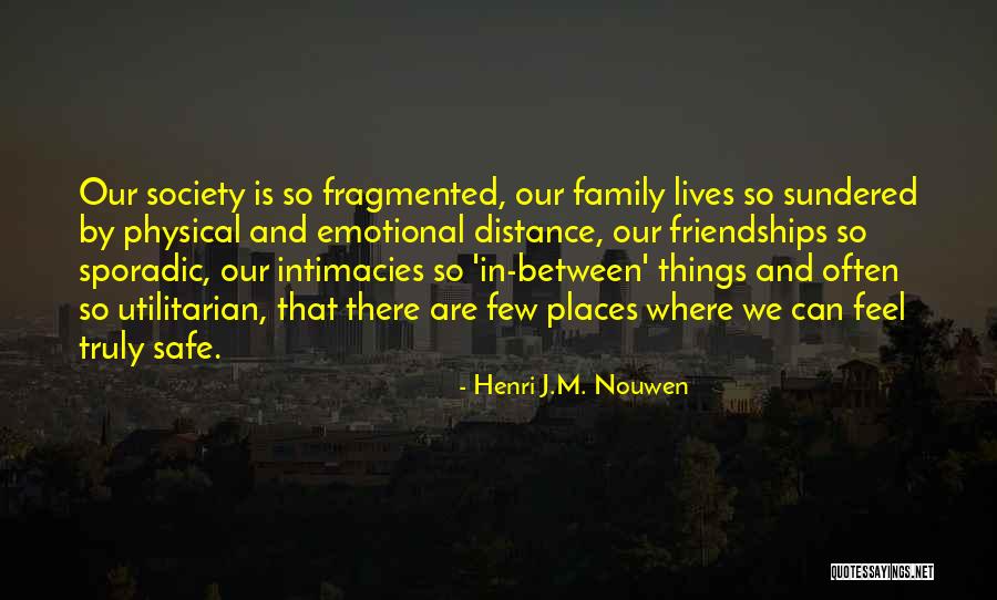 Utilitarian Quotes By Henri J.M. Nouwen