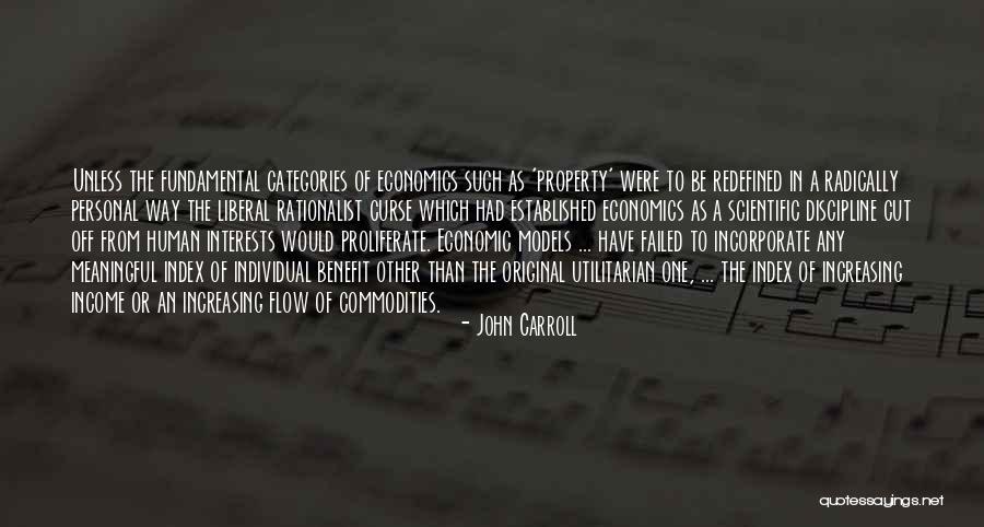 Utilitarian Quotes By John Carroll