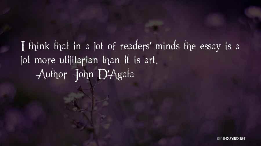 Utilitarian Quotes By John D'Agata