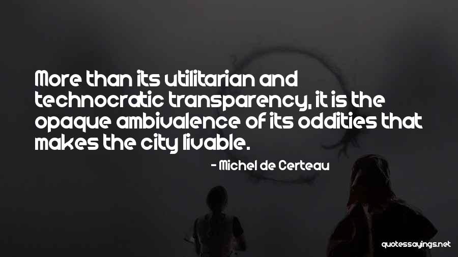 Utilitarian Quotes By Michel De Certeau