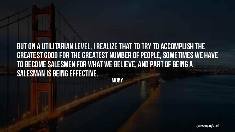 Utilitarian Quotes By Moby