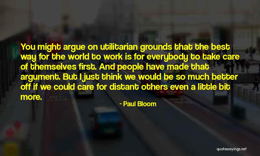 Utilitarian Quotes By Paul Bloom