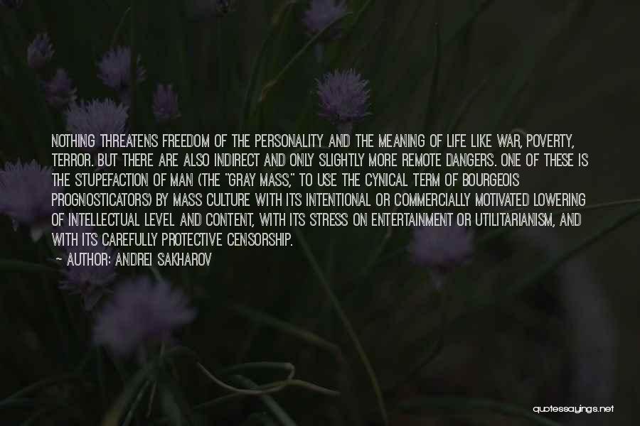 Utilitarianism Quotes By Andrei Sakharov