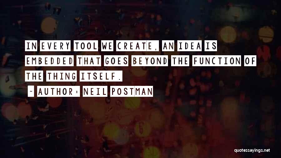 Utilitarianism Quotes By Neil Postman