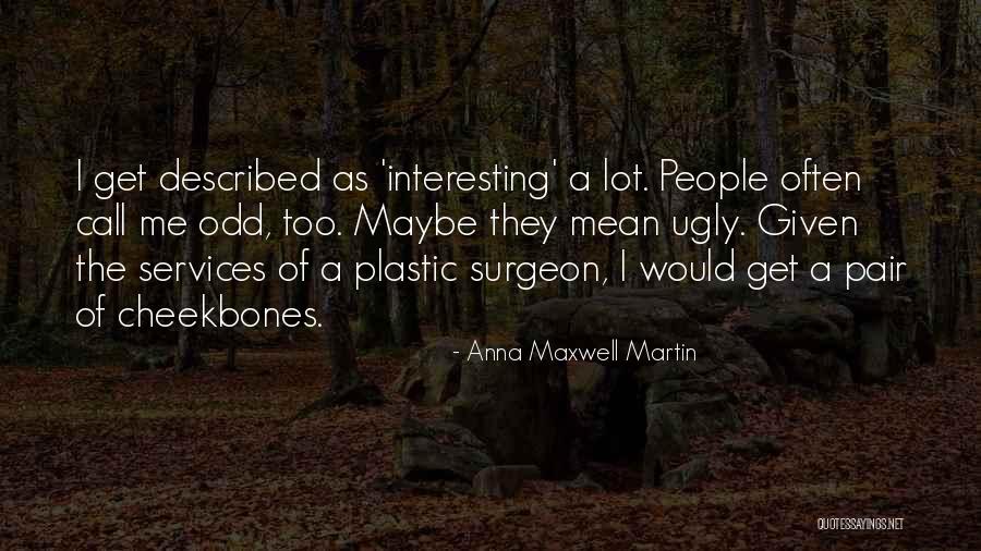 Utilitarisme Quotes By Anna Maxwell Martin Utilitarisme Quotes By Anna Maxwell Martin