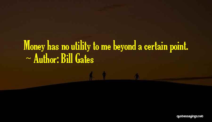 Utility Bill Quotes By Bill Gates