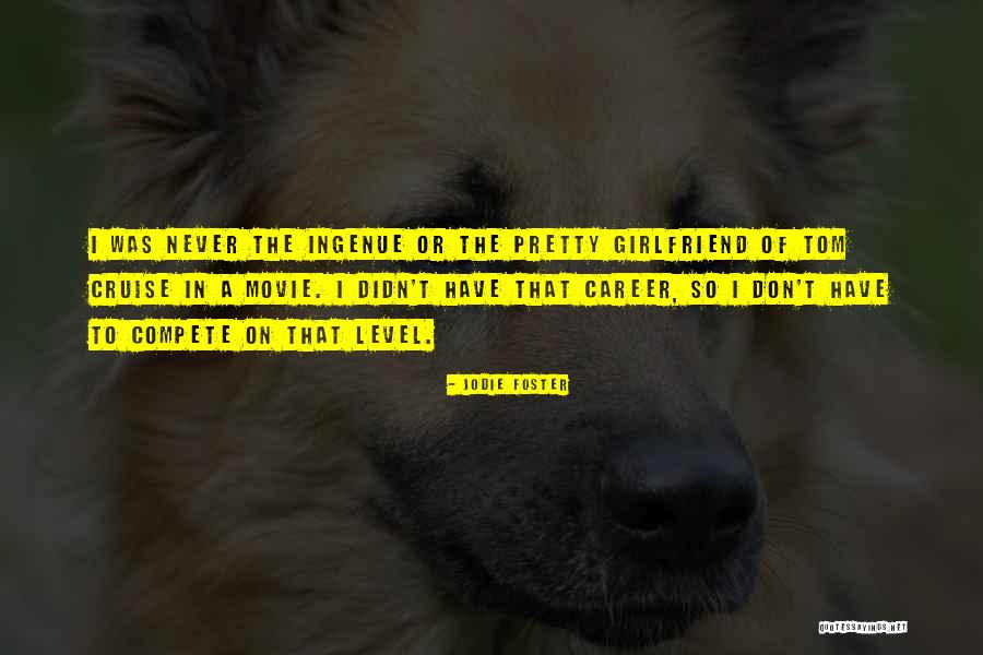 Utility Trailer Quotes By Jodie Foster Utility Trailer Quotes By Jodie Foster