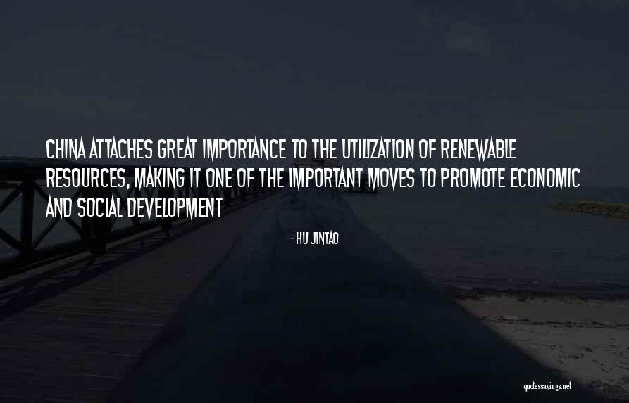 Utilization Quotes By Hu Jintao