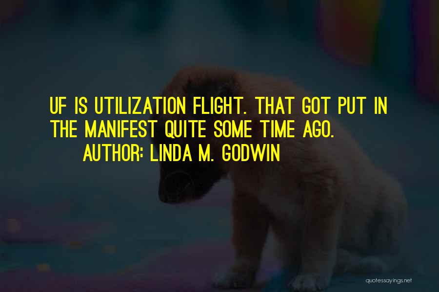 Utilization Quotes By Linda M. Godwin