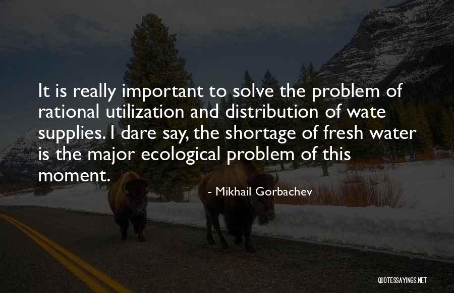 Utilization Quotes By Mikhail Gorbachev