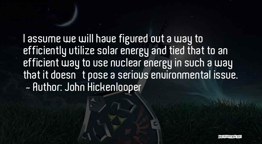 Utilize Quotes By John Hickenlooper