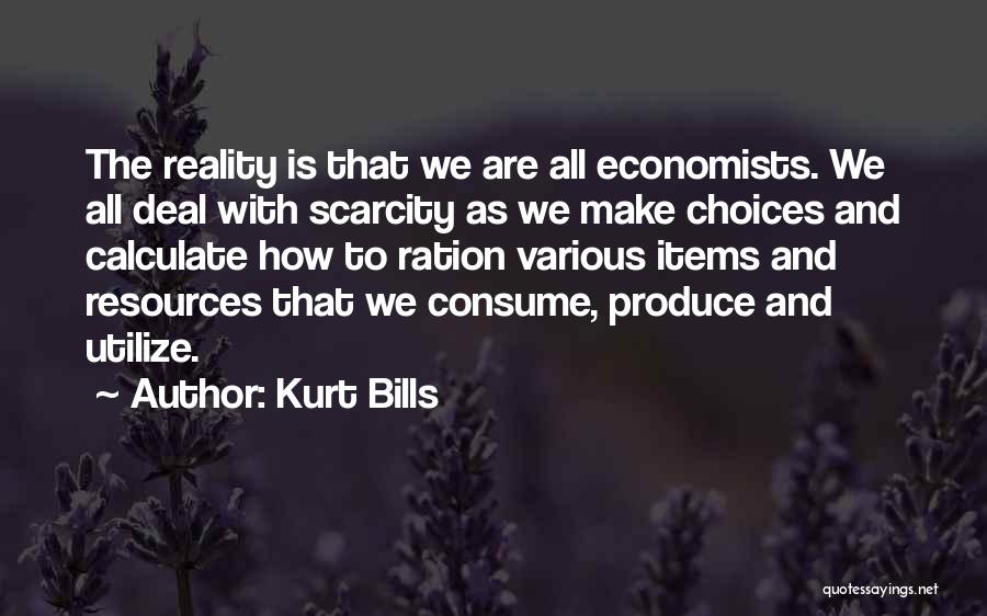 Utilize Quotes By Kurt Bills