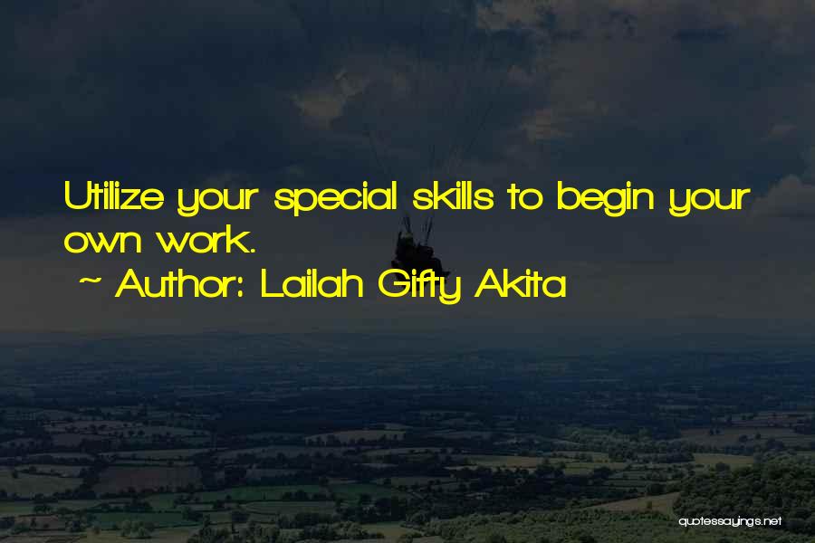 Utilize Quotes By Lailah Gifty Akita