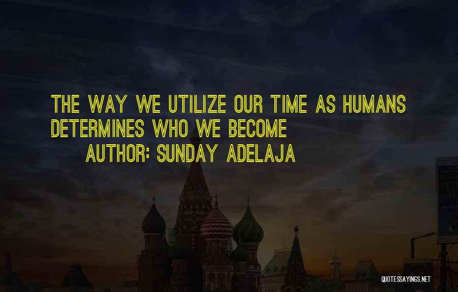 Utilize Quotes By Sunday Adelaja