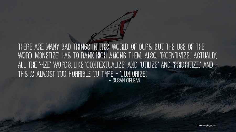 Utilize Vs Use Quotes By Susan Orlean Utilize Vs Use Quotes By Susan Orlean