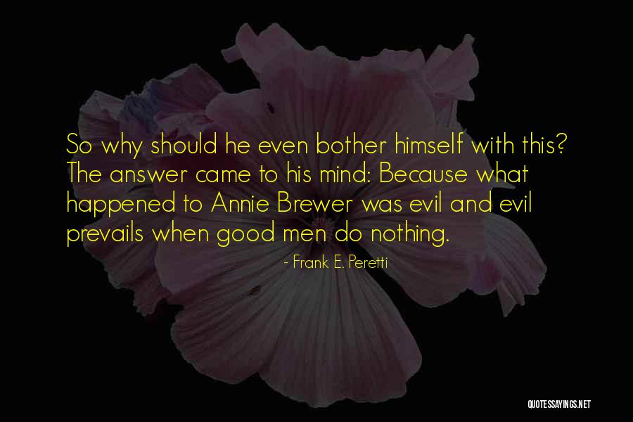 Utinimas Quotes By Frank E. Peretti Utinimas Quotes By Frank E. Peretti