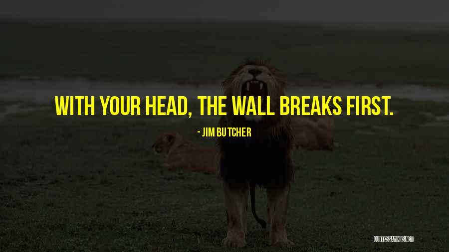 Utkan Demirci Quotes By Jim Butcher Utkan Demirci Quotes By Jim Butcher