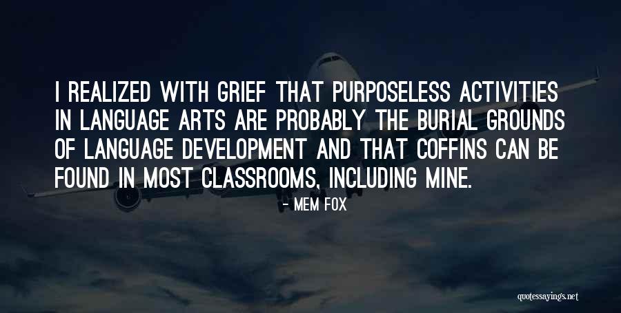 Utkanose Quotes By Mem Fox Utkanose Quotes By Mem Fox