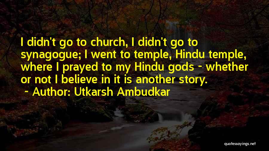 Utkarsh Ambudkar Quotes 1437510