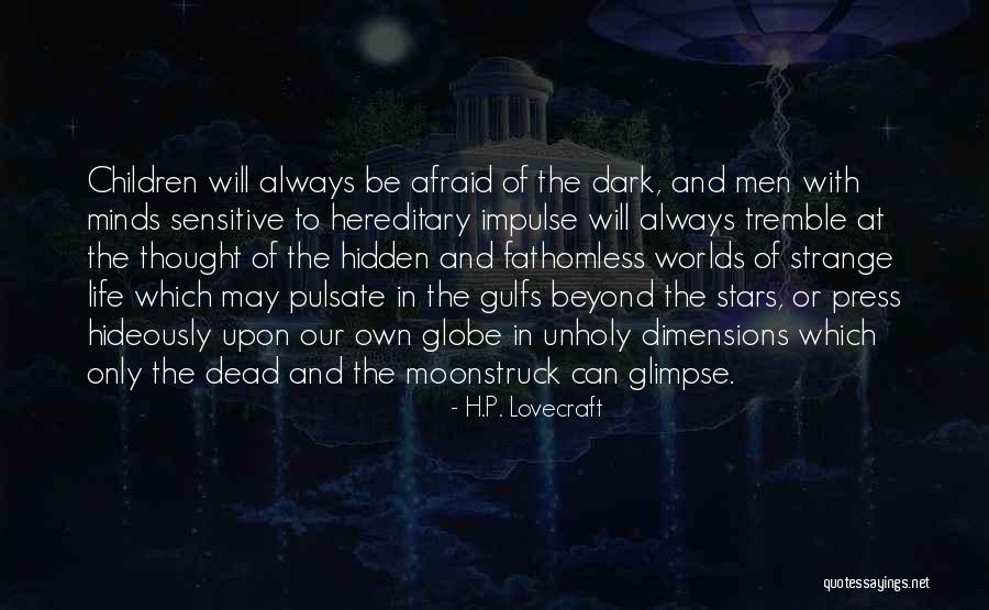 Utmattningsyndrom Quotes By H.P. Lovecraft Utmattningsyndrom Quotes By H.P. Lovecraft
