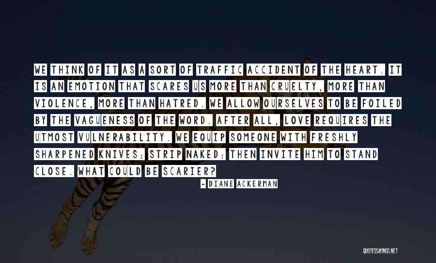 Utmost Love Quotes By Diane Ackerman Utmost Love Quotes By Diane Ackerman